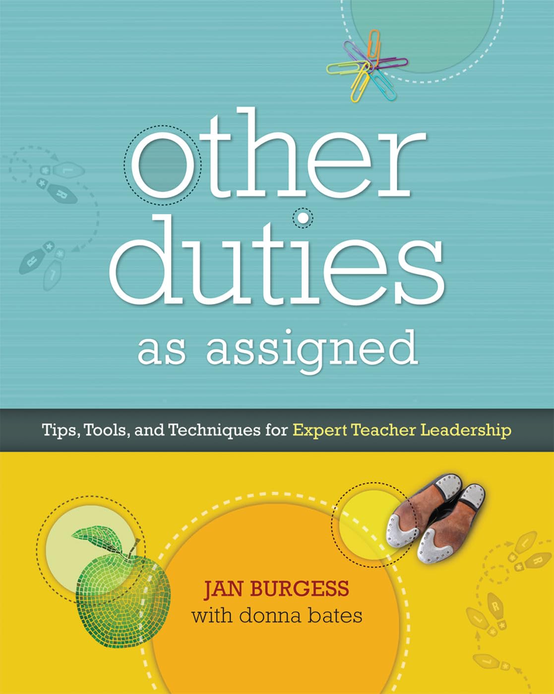 Buy Other Duties as Assigned: Tips, Tools, and Techniques for Expert Teacher Leadership — BookShops.in