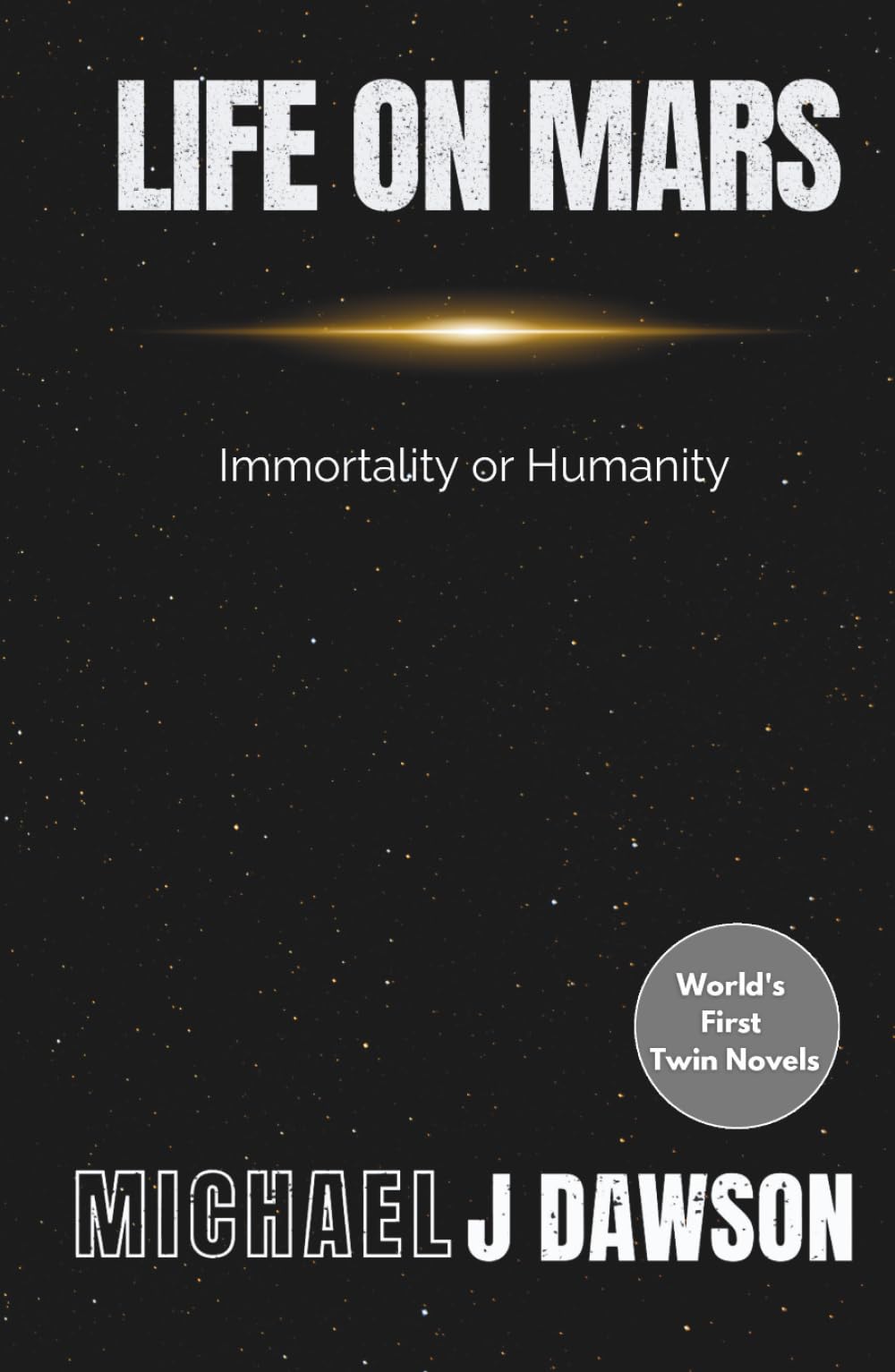Life on Mars: Immortality or Humanity (The Heathen Series)