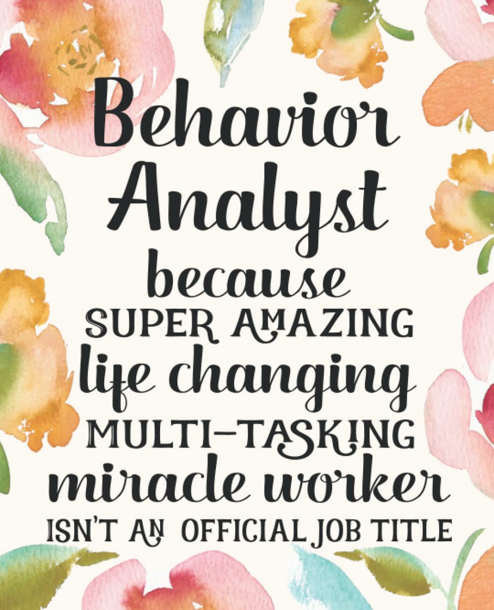 Behavior Analyst Gifts: Funny Thank You Appreciation Present for Women Friends, Family or Coworkers