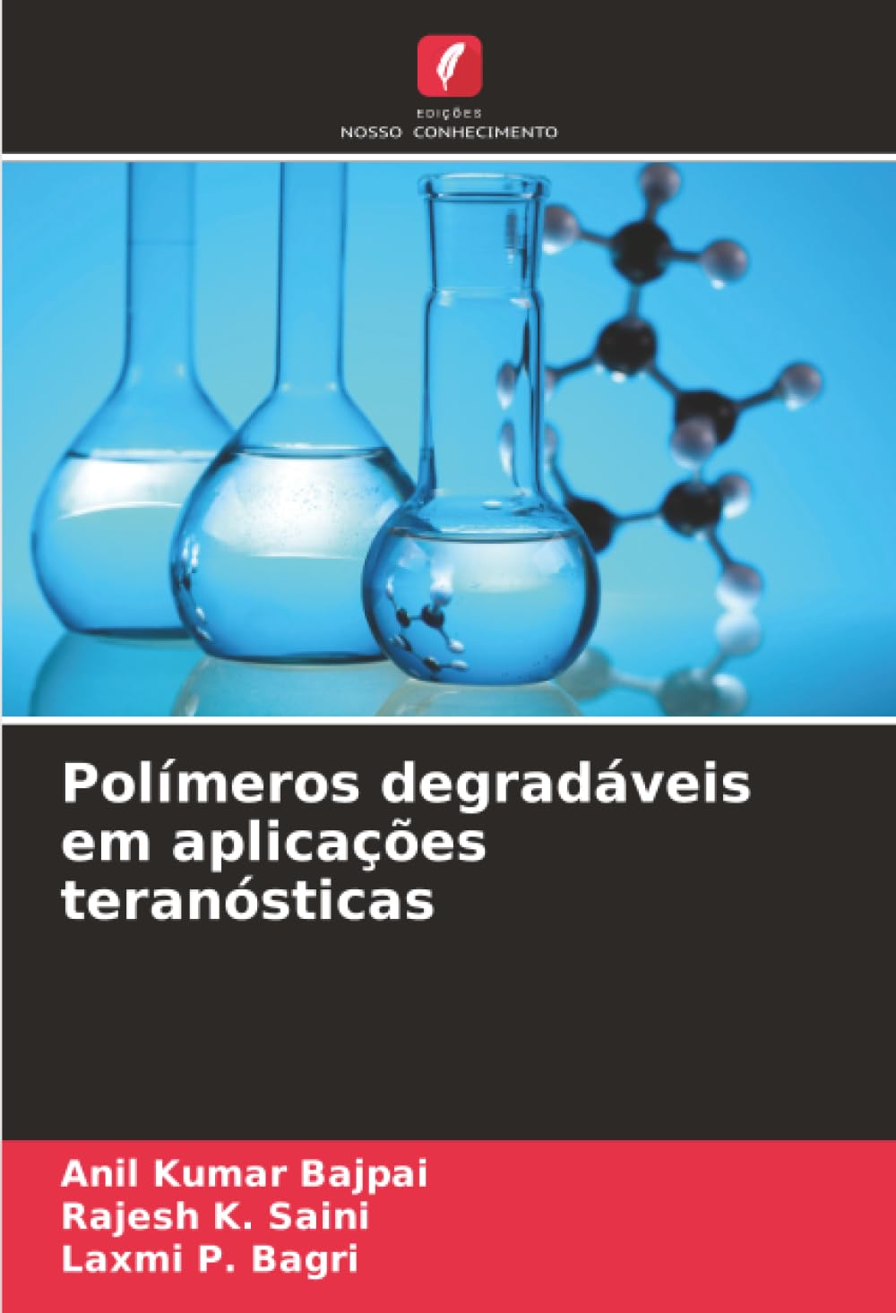Polímeros degradáveis em aplicações teranósticas