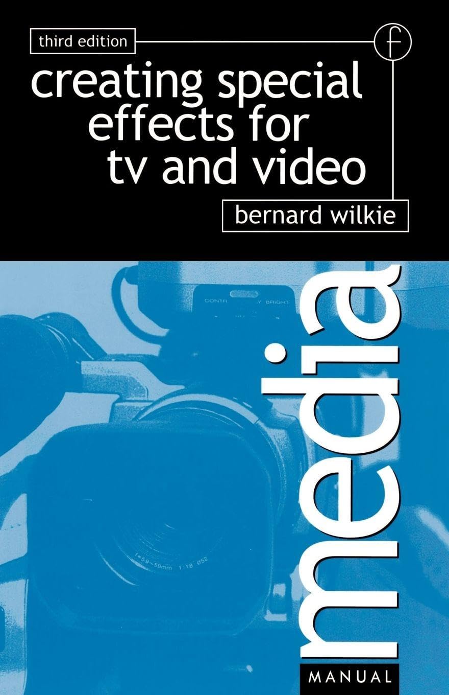 Creating Special Effects for TV and Video