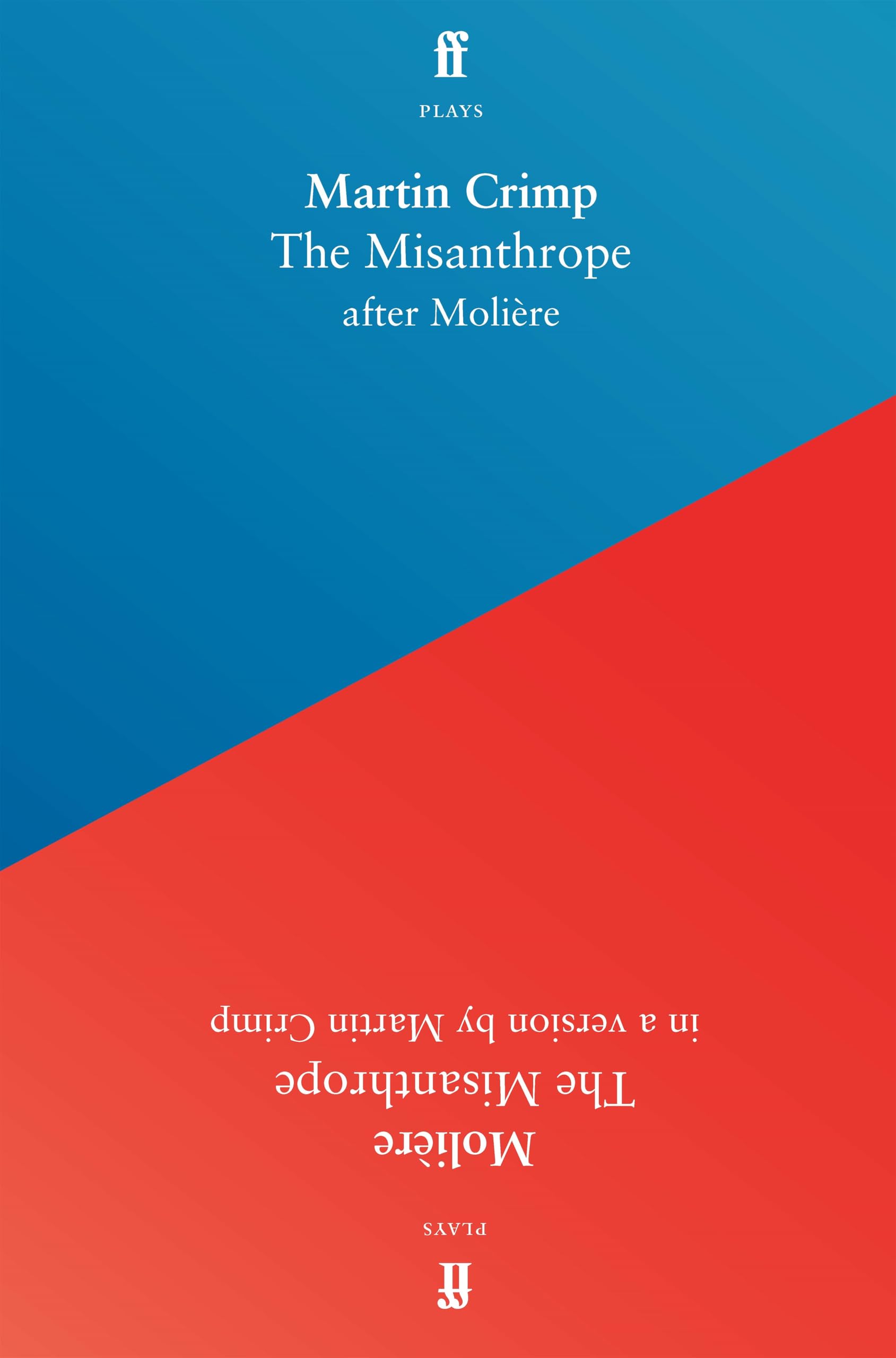The Misanthrope: in a version by Martin Crimp