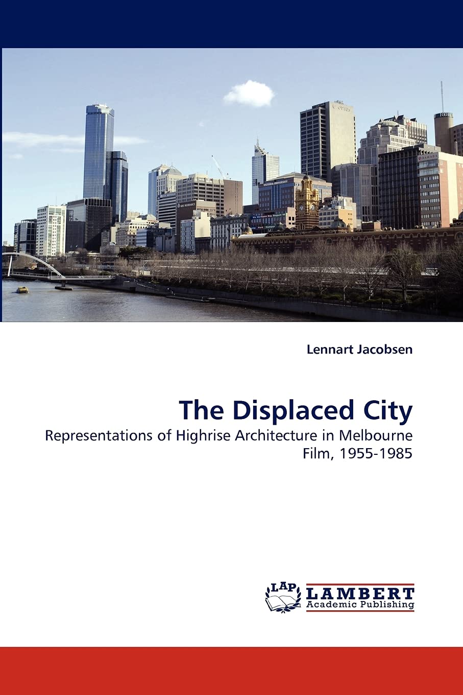 Architecture highrise de Melbourne comprendre la ville par le film 1955-1985