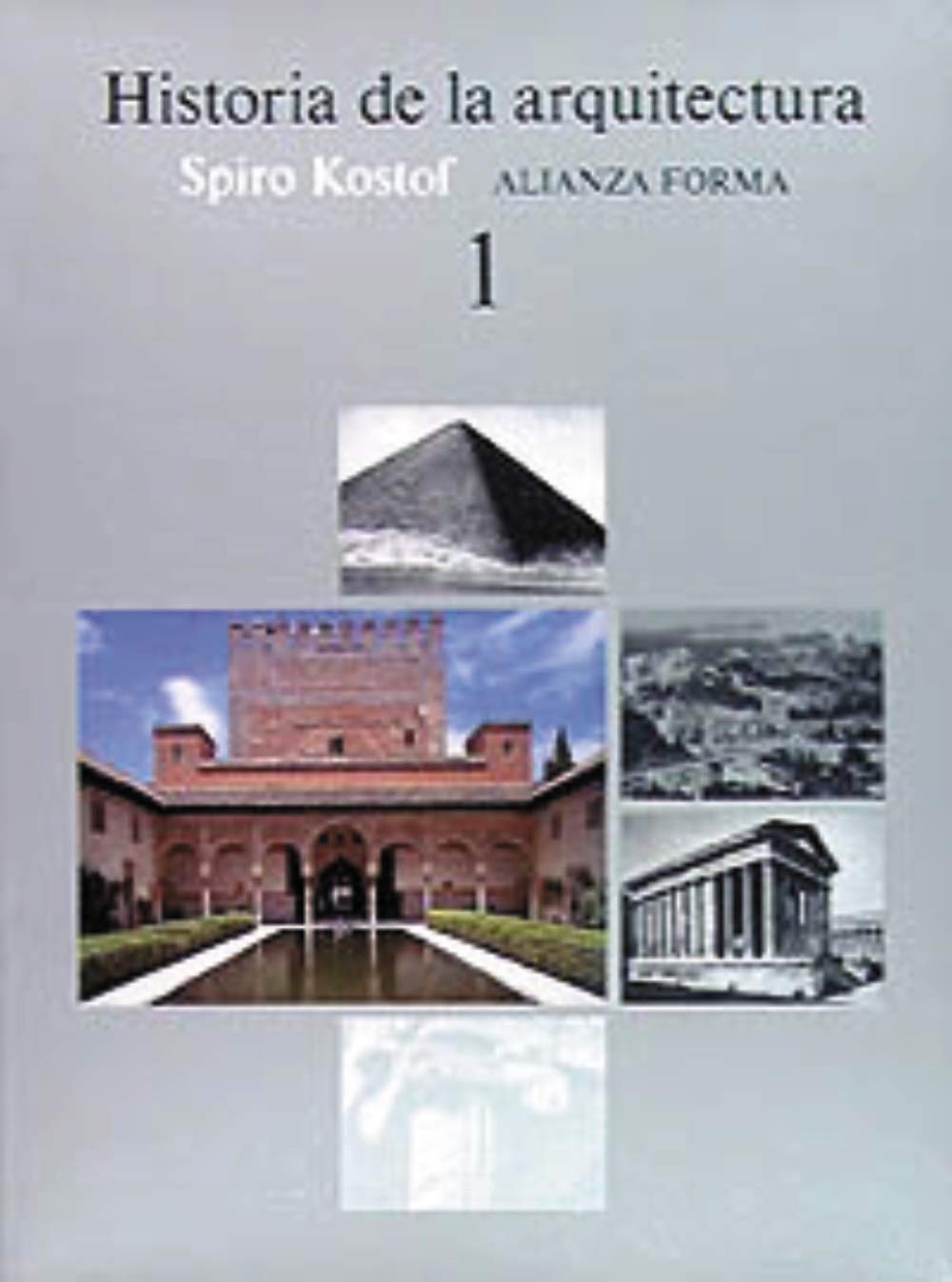 Historia de la arquitectura, 1 (Alianza forma (AF))