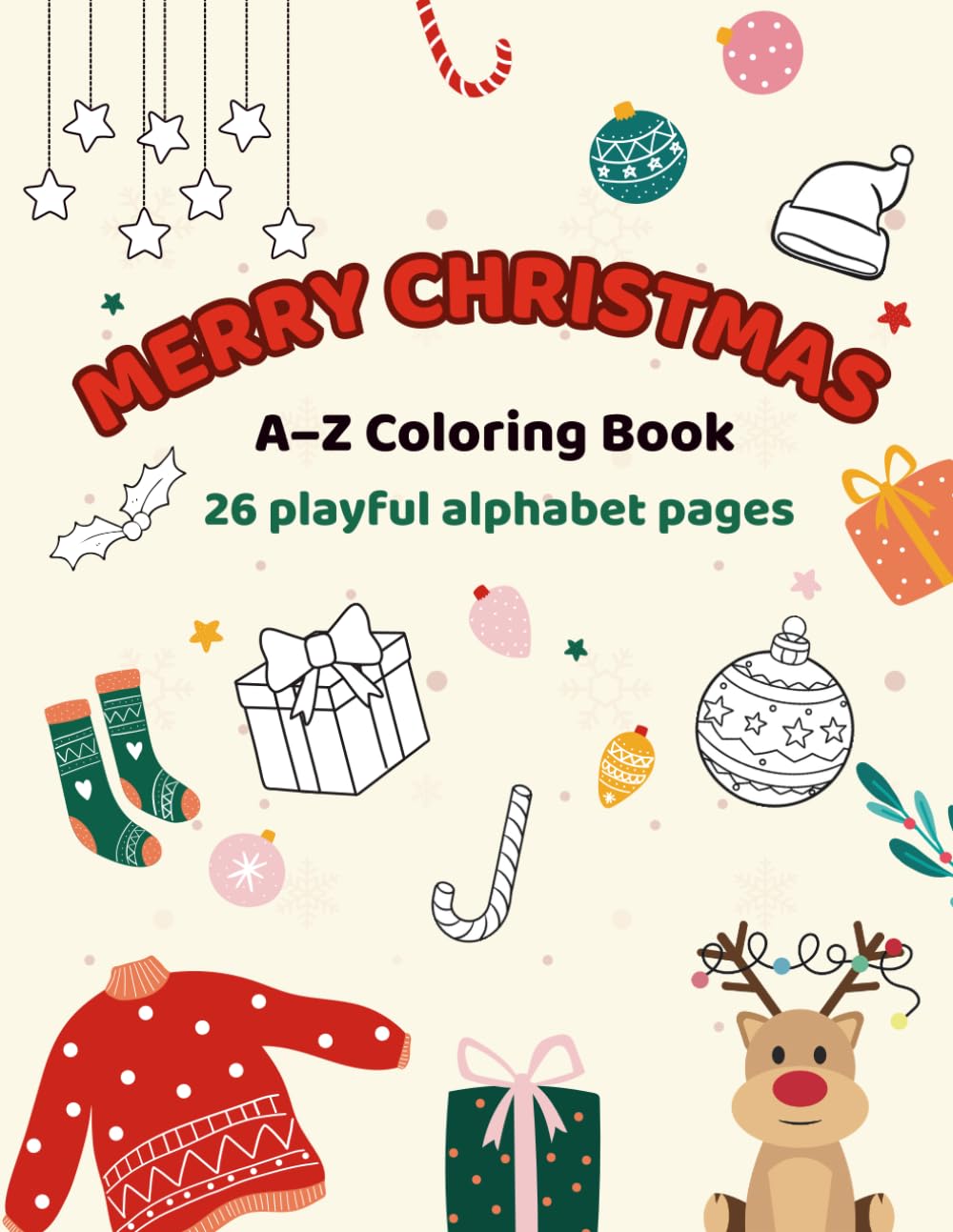 A–Z Christmas Coloring Book for Kids: Fun Holiday Alphabet Coloring Pages for Toddlers and Preschoolers