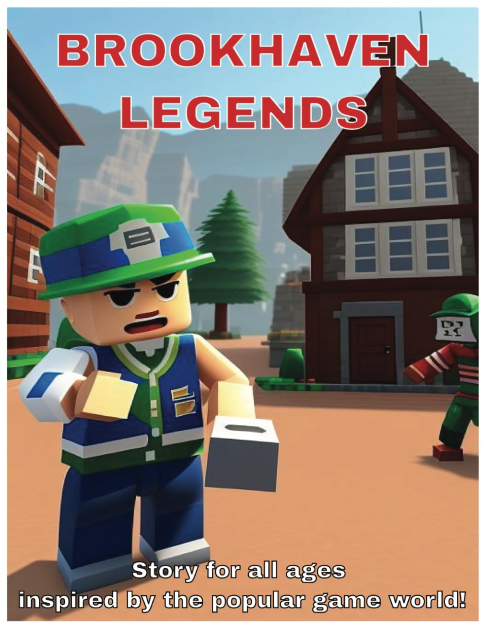Brookhaven Legends: A Story for All Ages Inspired by the Popular Game World!