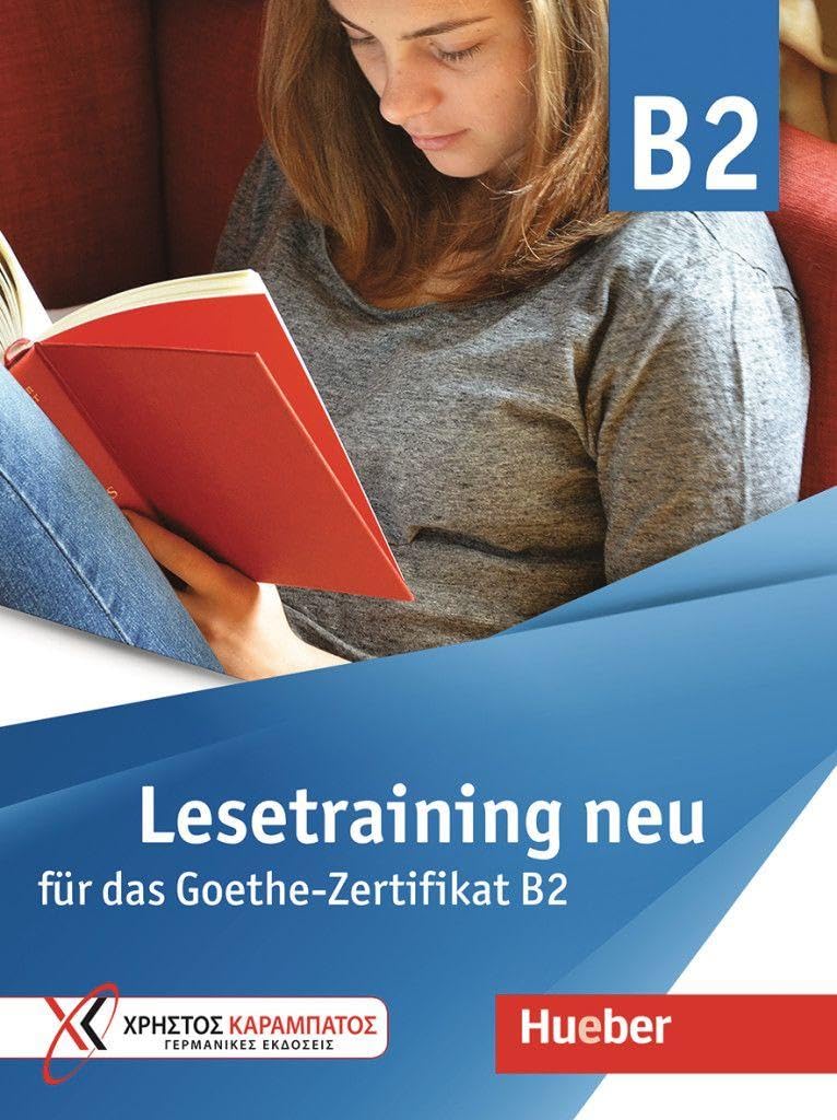 Lesetraining neu für das Goethe Zertifikat B2. Übungsbuch. Per le Scuole superiori