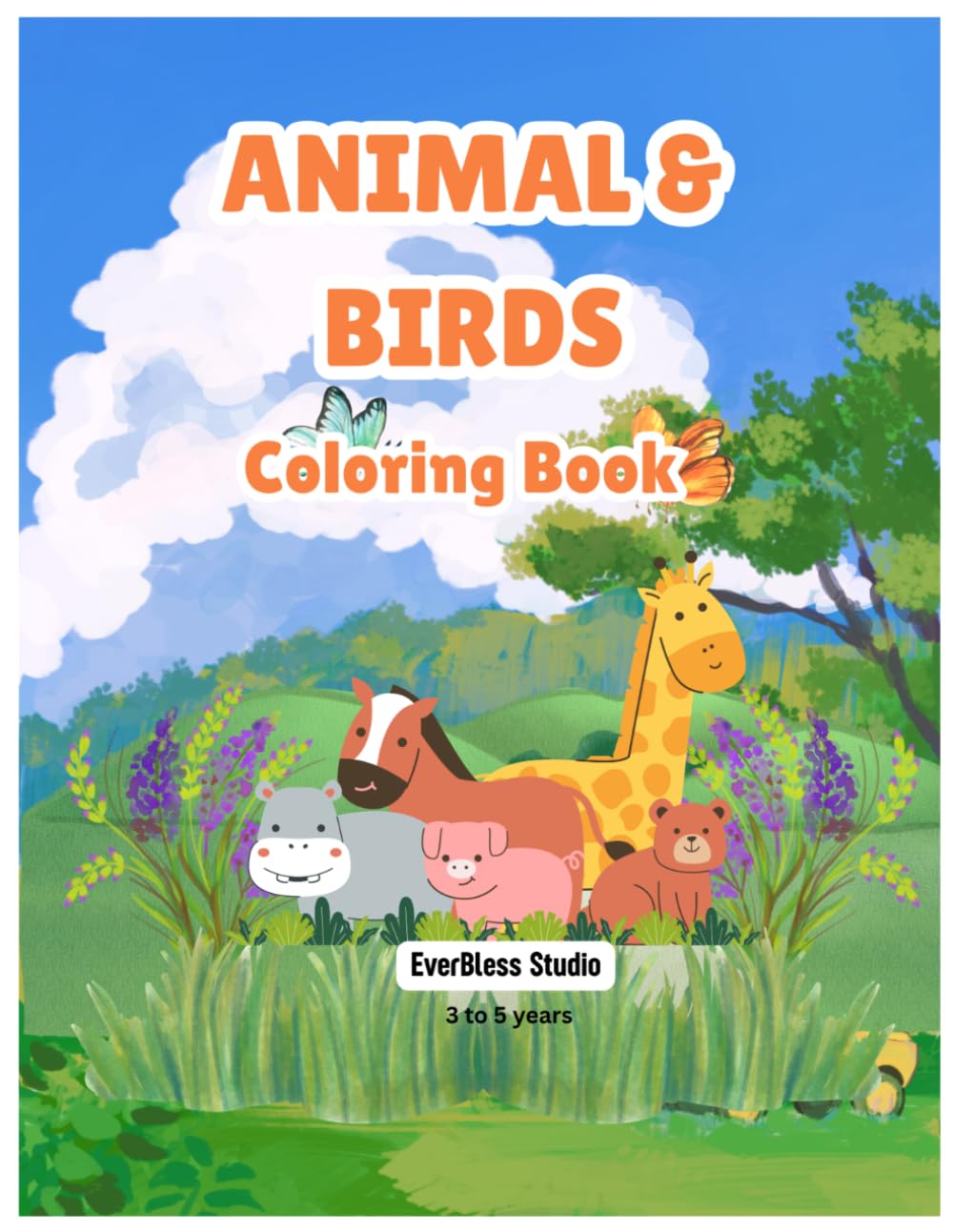Animals & Birds Coloring Book for Kids Ages 3–5: Fun and Easy Coloring Pages for Toddlers and Preschoolers