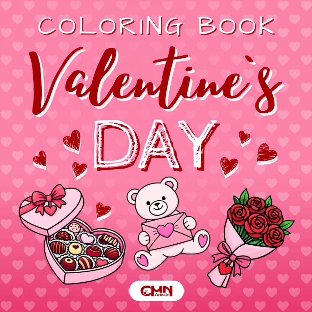 Valentine’s Day Coloring Book: Bold & Easy Cute Coloring Pages with Hearts, Gifts, and Love