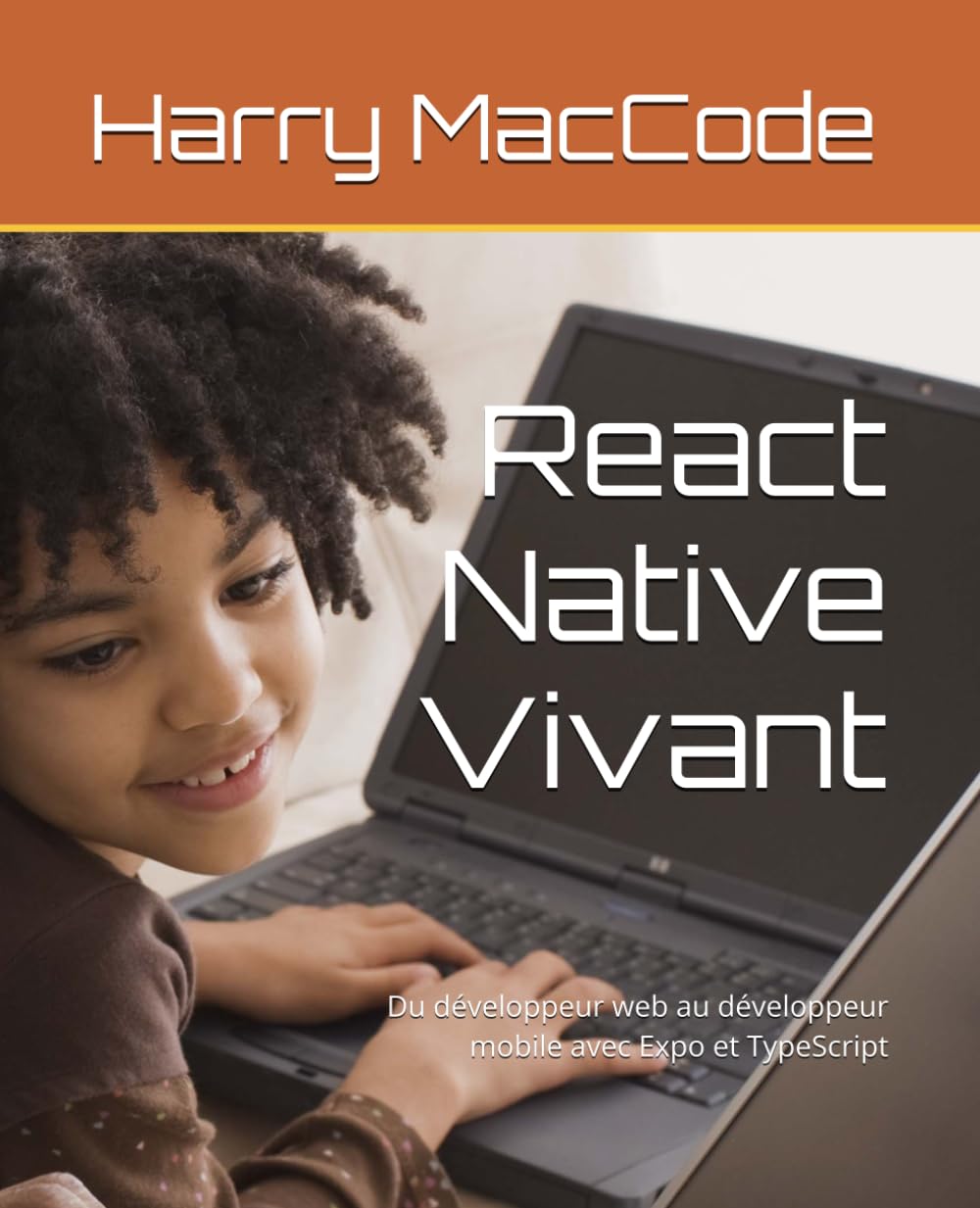 React Native Vivant: Du développeur web au développeur mobile avec Expo et TypeScript