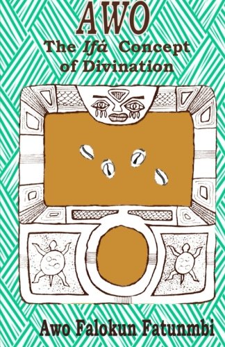 Awo: Ifa Concept of Divination