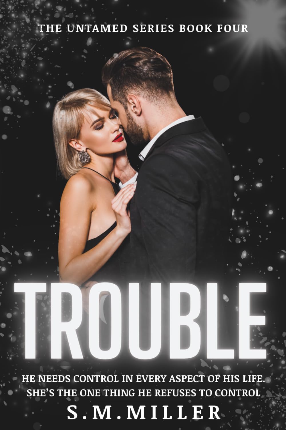 Trouble (THE UNTAMED SERIES)