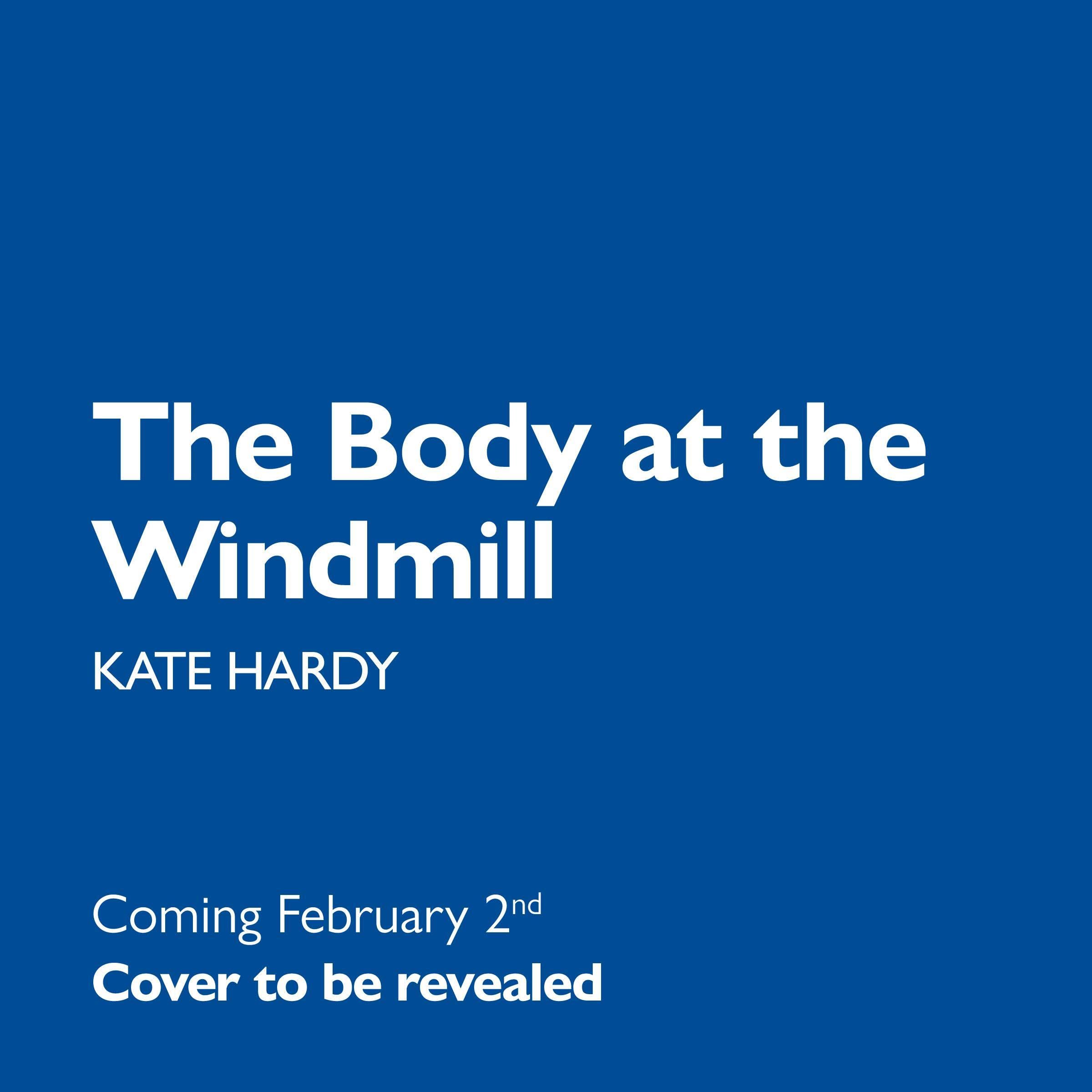 The Body at the Windmill