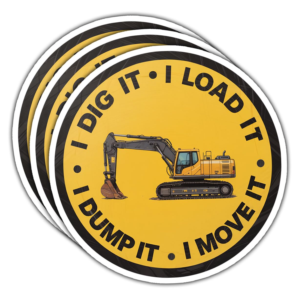 Photo 1 of (3 Pcs) I Dig It I Load It I Dump It I Move It Sticker – Funny Excavator Operator Construction Vinyl Decal Waterproof for Hard Hat, Toolbox, Truck, Laptop, Water Bottle – 3 Inch