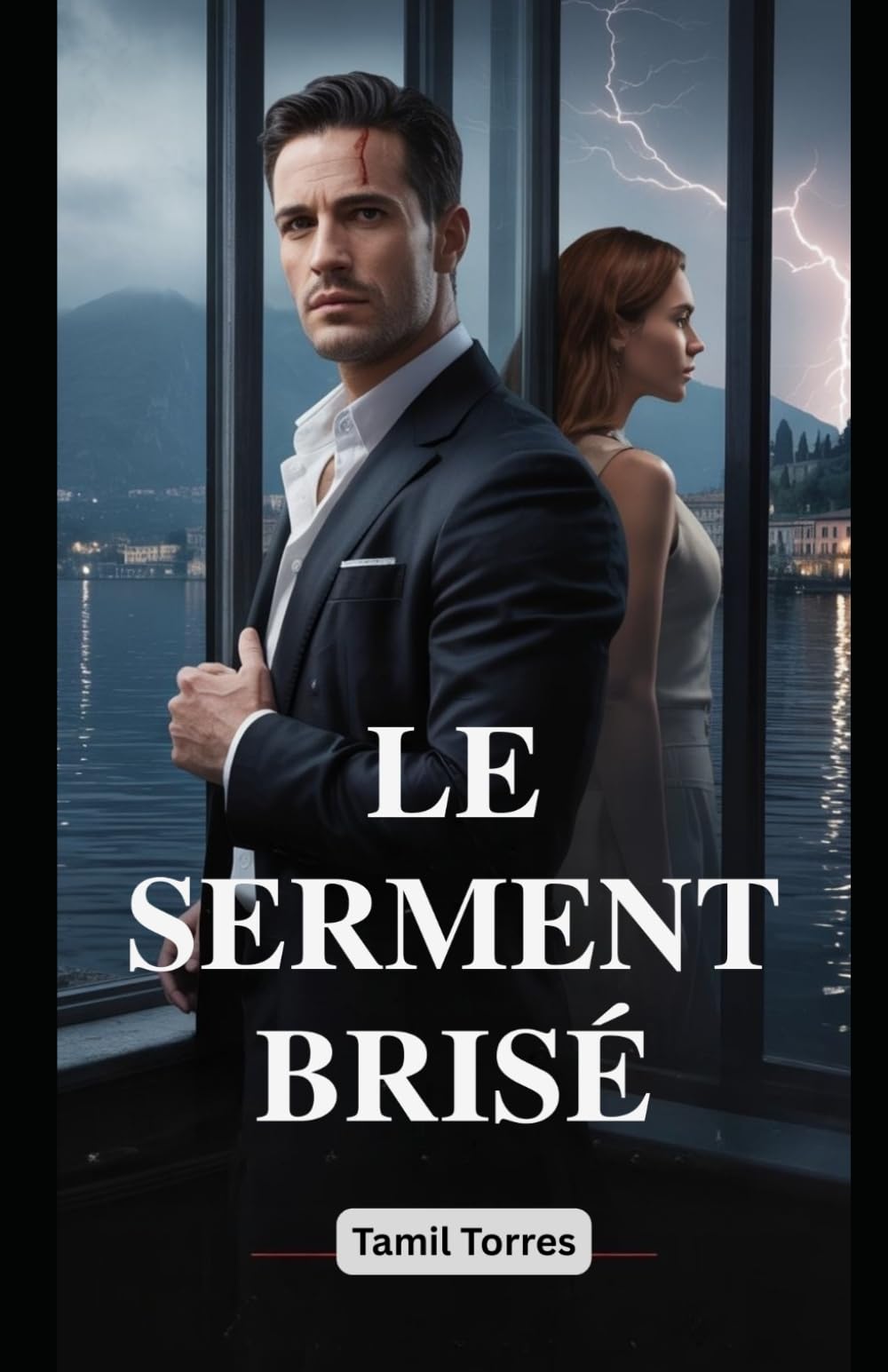 LE SERMENT BRISÉ: Une Dark Mafia Romance — Quand la loyauté exige le sang, l’amour exige tout