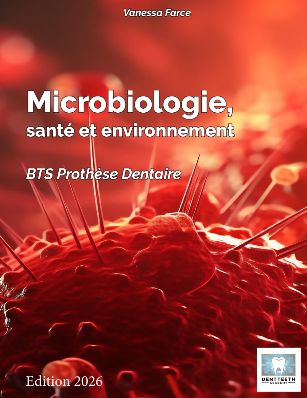 Microbiologie, santé et environnement: BTS Prothèse Dentaire (Pédagogie)