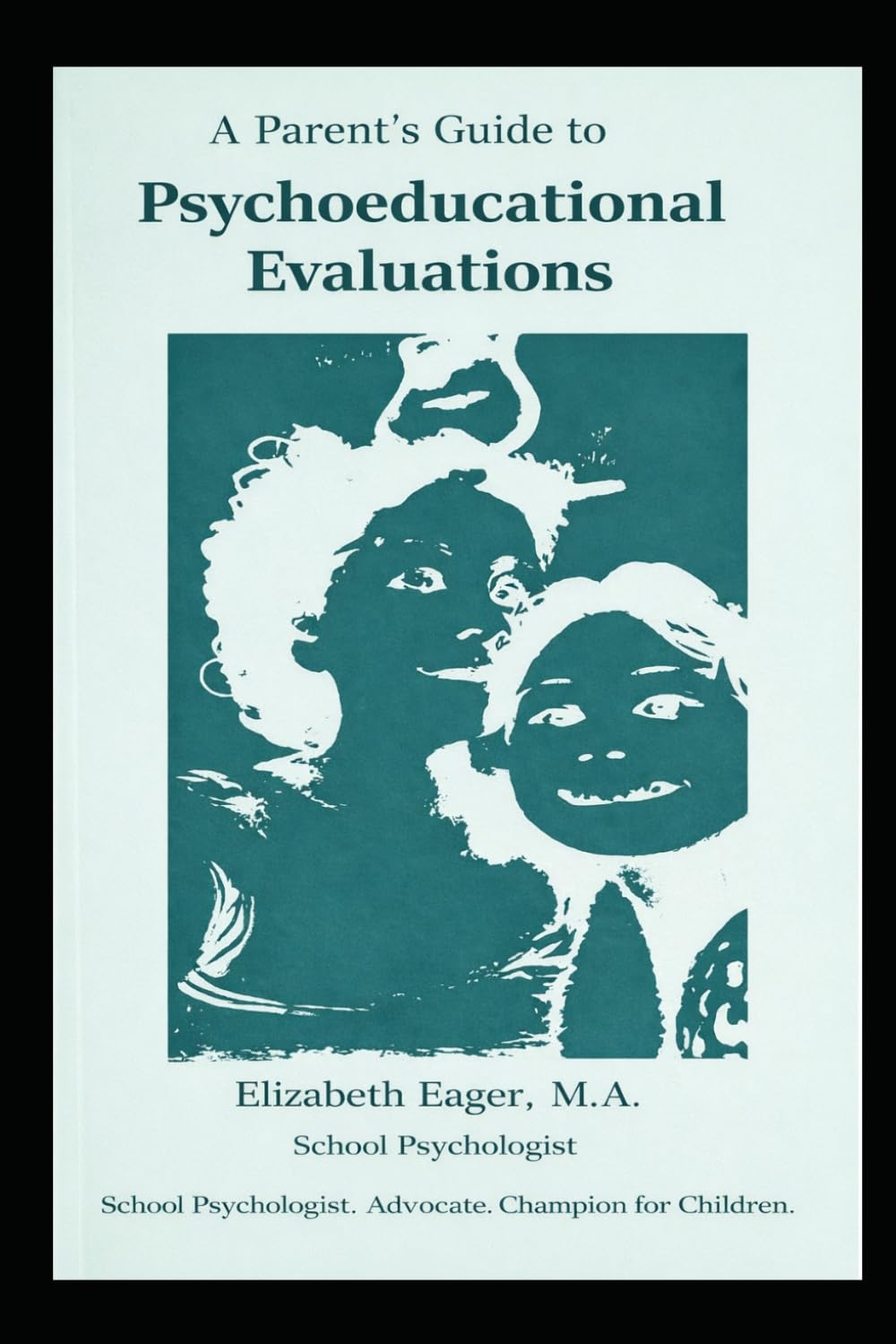 A Parent’s Guide to Psychoeducational Evaluations: Understanding Testing, IEPs, and How to Advocate for Your Child with Confidence