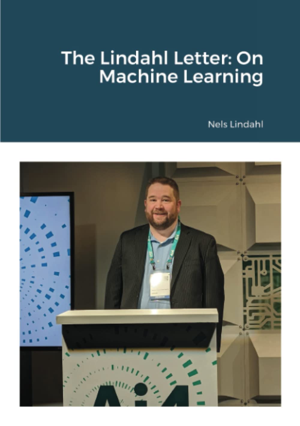 The Lindahl Letter: On Machine Learning