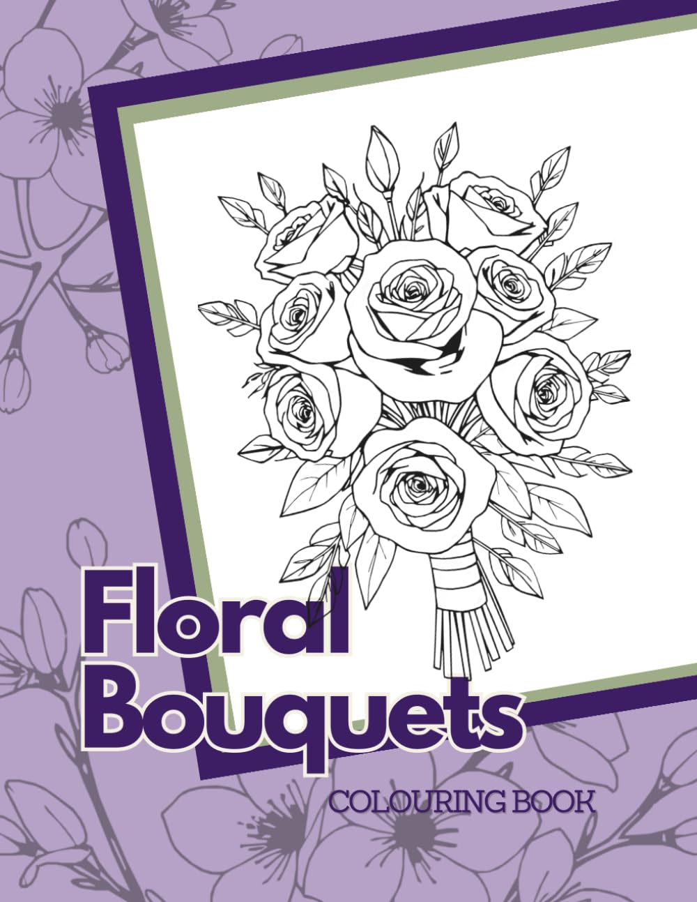 Floral Bouquets Adult Colouring Book