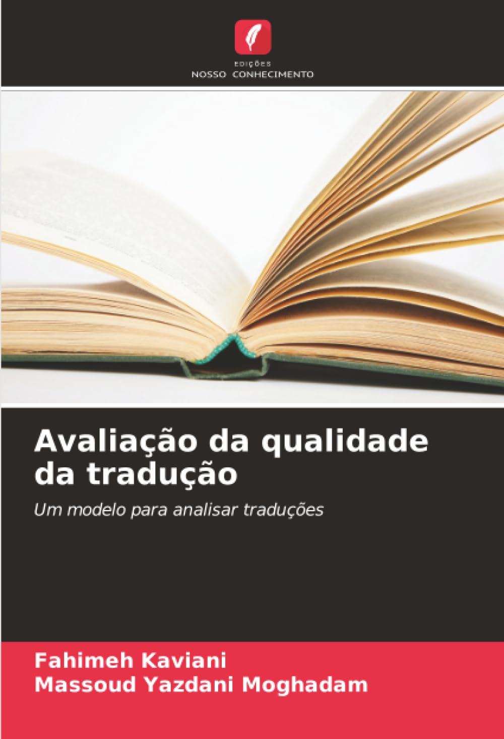 Avaliação da qualidade da tradução: Um modelo para analisar traduções