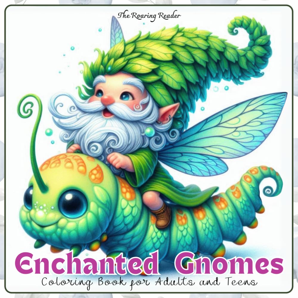 Enchanted Gnomes Coloring Book for Adults and Teens: Whimsical Coloring Book of Adorable Gnomes Riding Cute Creatures for Relaxation and Creativity (Magical Creatures and Fantasy Adventures)