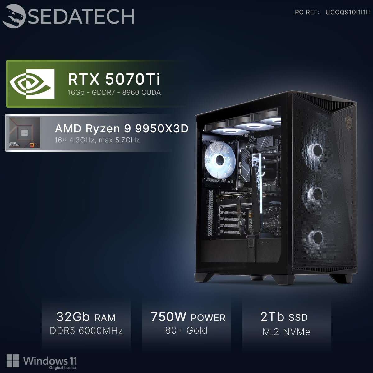 Sedatech PC Gaming • AMD Ryzen 9 9950X3D • RTX5070Ti • 32Gb DDR5 • 2Tb SSD M.2 • Win 11