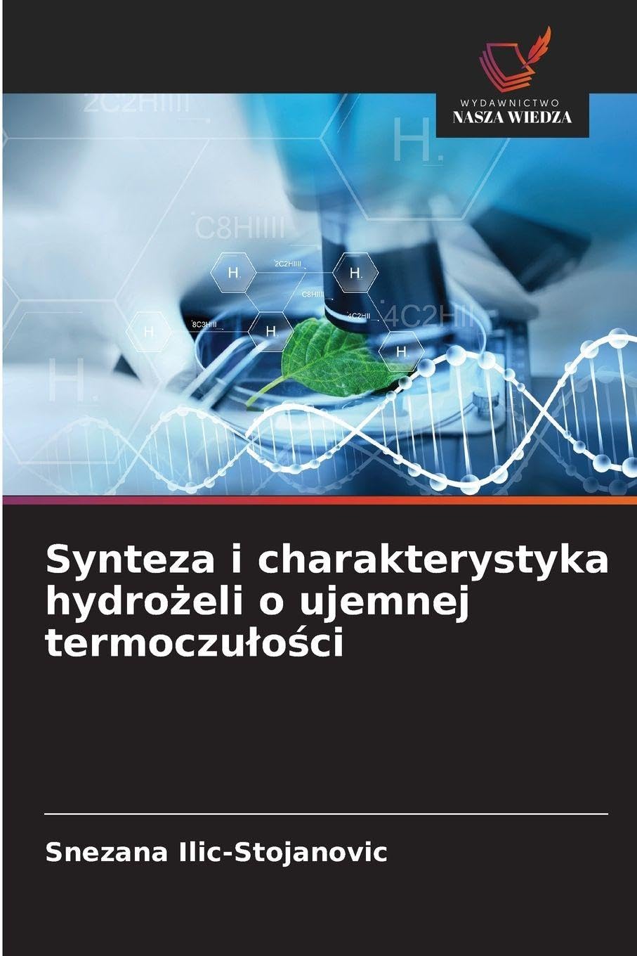 Synteza i charakterystyka hydrożeli o ujemnej termoczulości