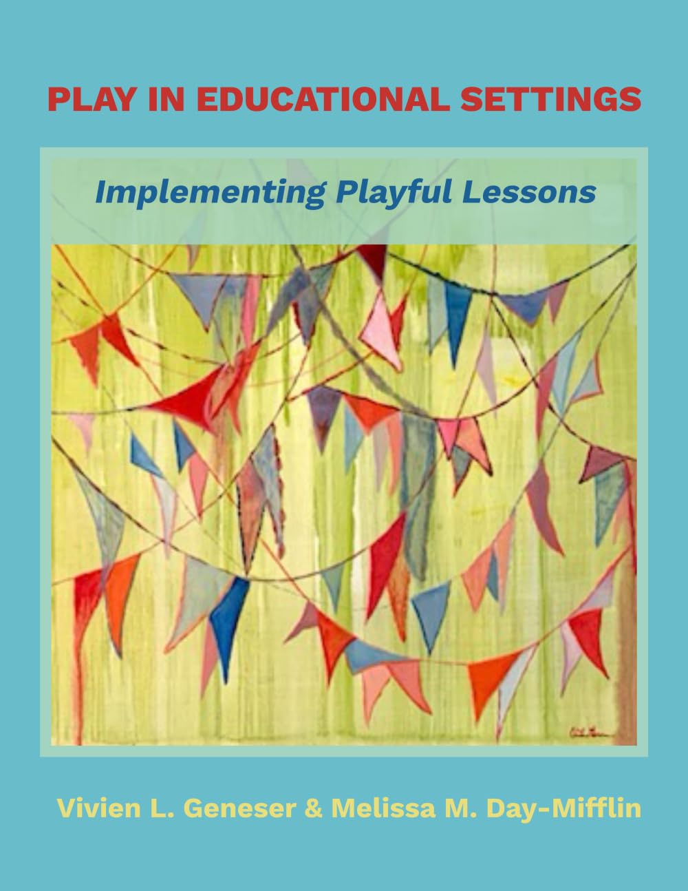 Play in Educational Settings: Implementing Playful Lessons