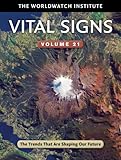 Vital Signs Volume 21: The Trends That Are Shaping Our Future