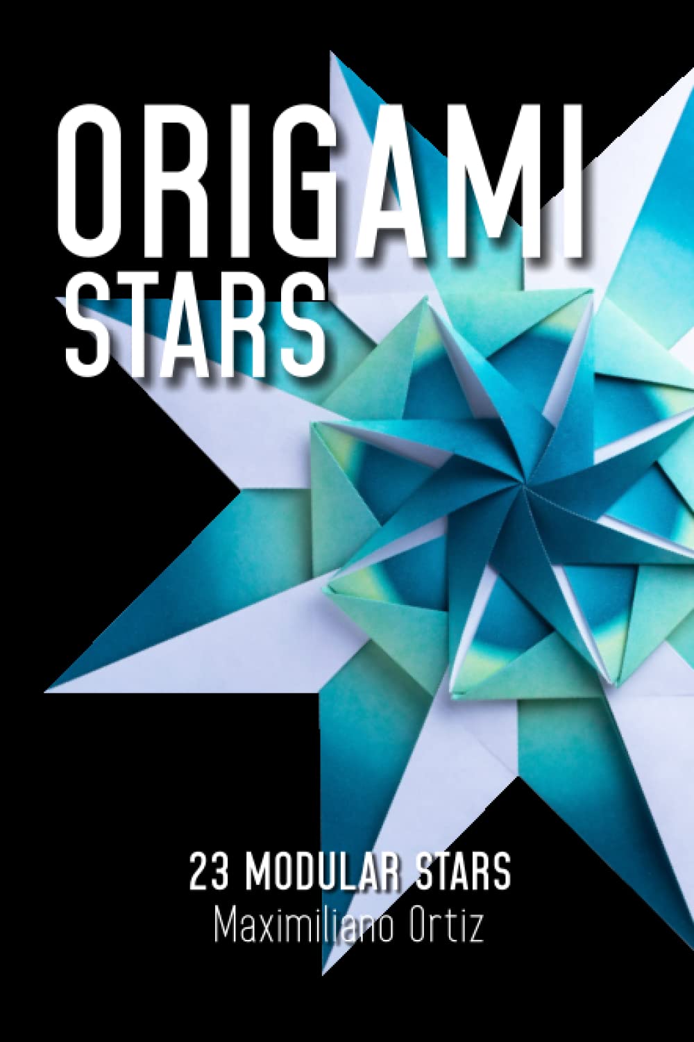 ORIGAMI STARS: 23 Modular Stars: 1