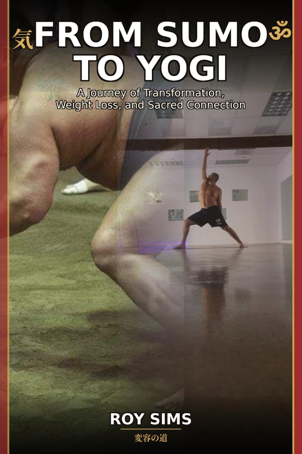 From sumo to yogi: A Journey of Transformation, Weight Loss, and Sacred Connection