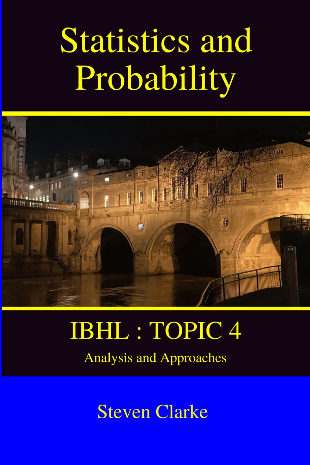 Statistics and Probability : IBHL Topic 4