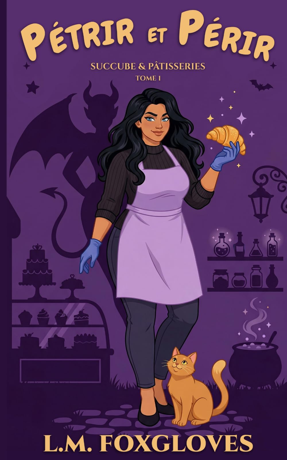 Pétrir et Périr: Succube & Pâtisseries - Tome 1 - Cozy Mystery