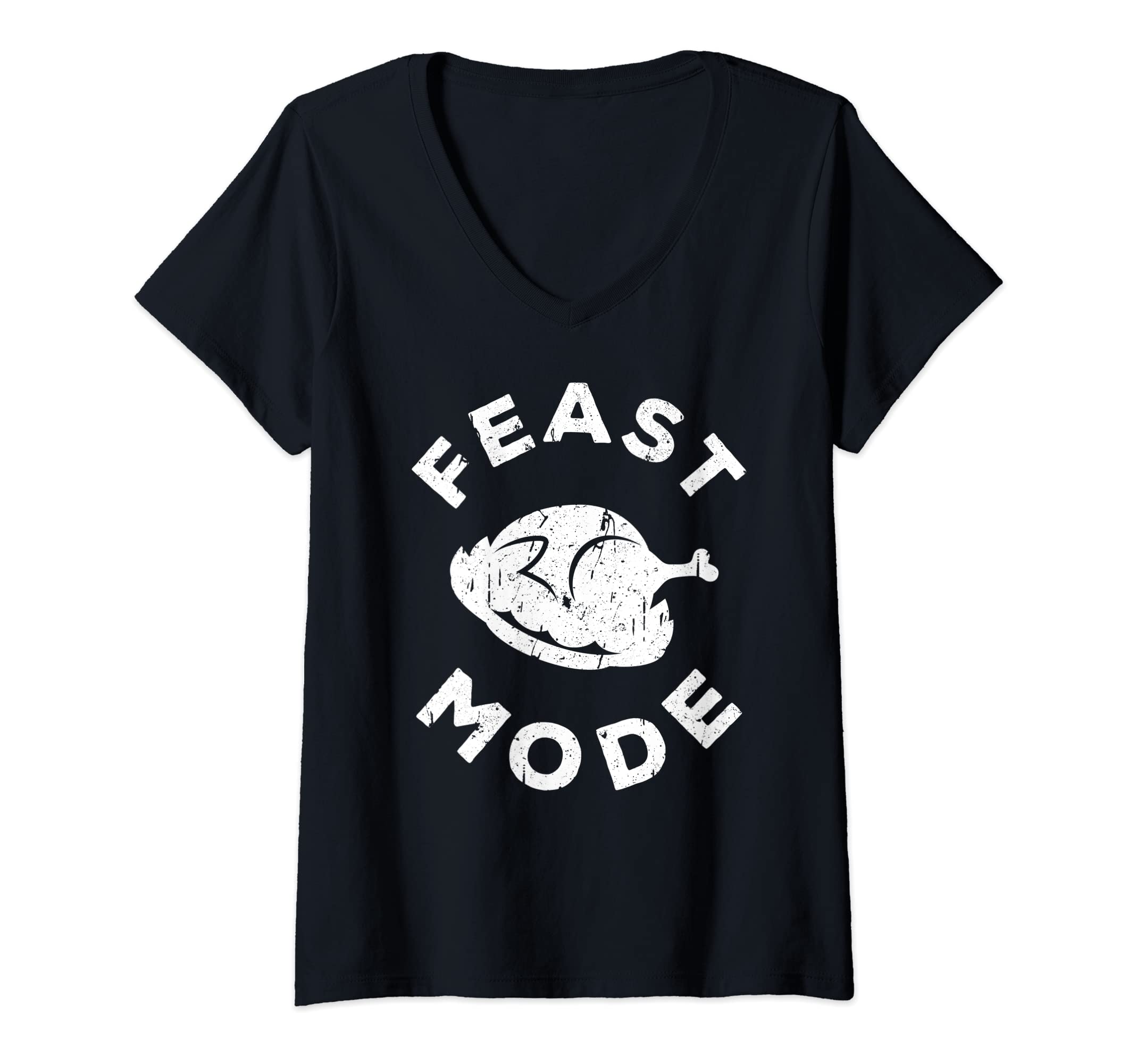 Womens Feast Mode T-Shirt Thanksgiving Day Gift V-Neck T-Shirt