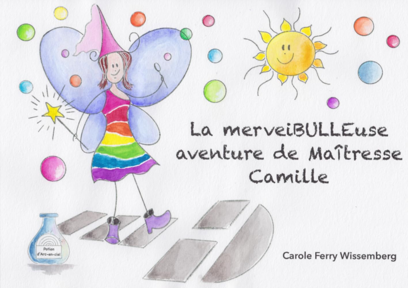La merveiBULLEuse aventure de Maîtresse Camille
