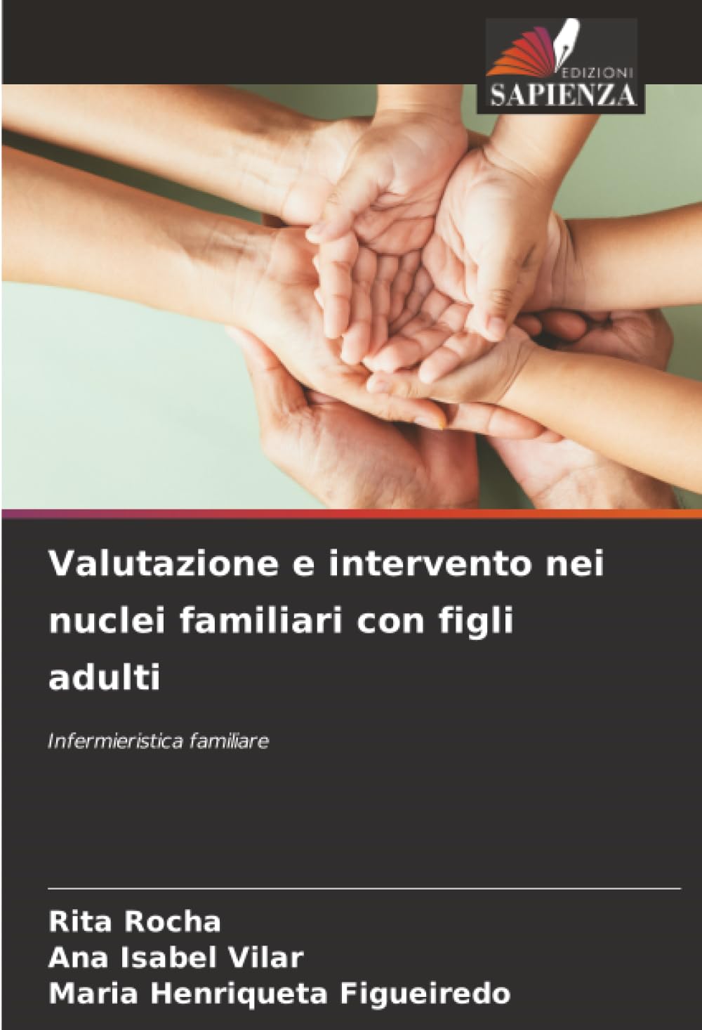 Valutazione e intervento nei nuclei familiari con figli adulti: Infermieristica familiare