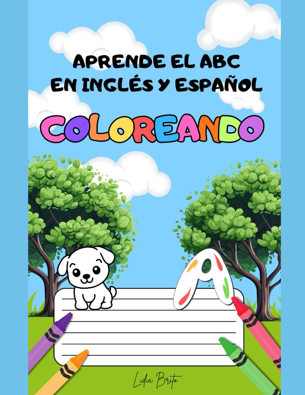 Aprende el abecedario Coloreando: Libro educativo bilingüe en inglés y español para niños de 3 a 7: Actividad divertida para aprender las letras del abecedario en inglés y español mientras coloreas