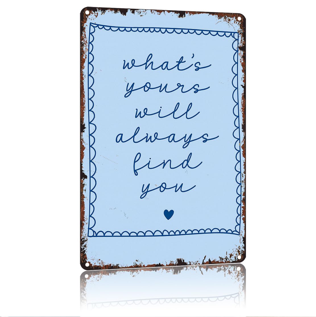 peiyeety What'S Yours Will Find You Funny 8x12 Inch Aluminum Vintage Metal Tin Signs-For Living Room Kitchen Bedroom Patio Porch Men'S Nest Wall Decor