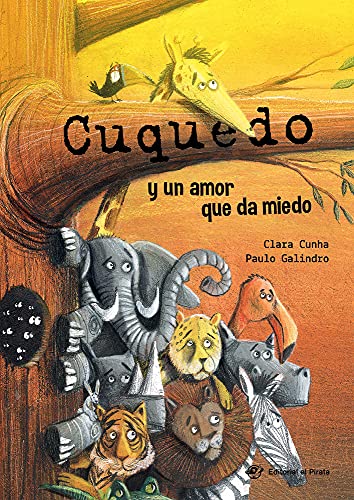 Cuquedo y un amor que da miedo: Libro divertidísimo para niños 2 a 5 años - Aprende a asustar como los animales de la selva: 4 (Álbum ilustrado)