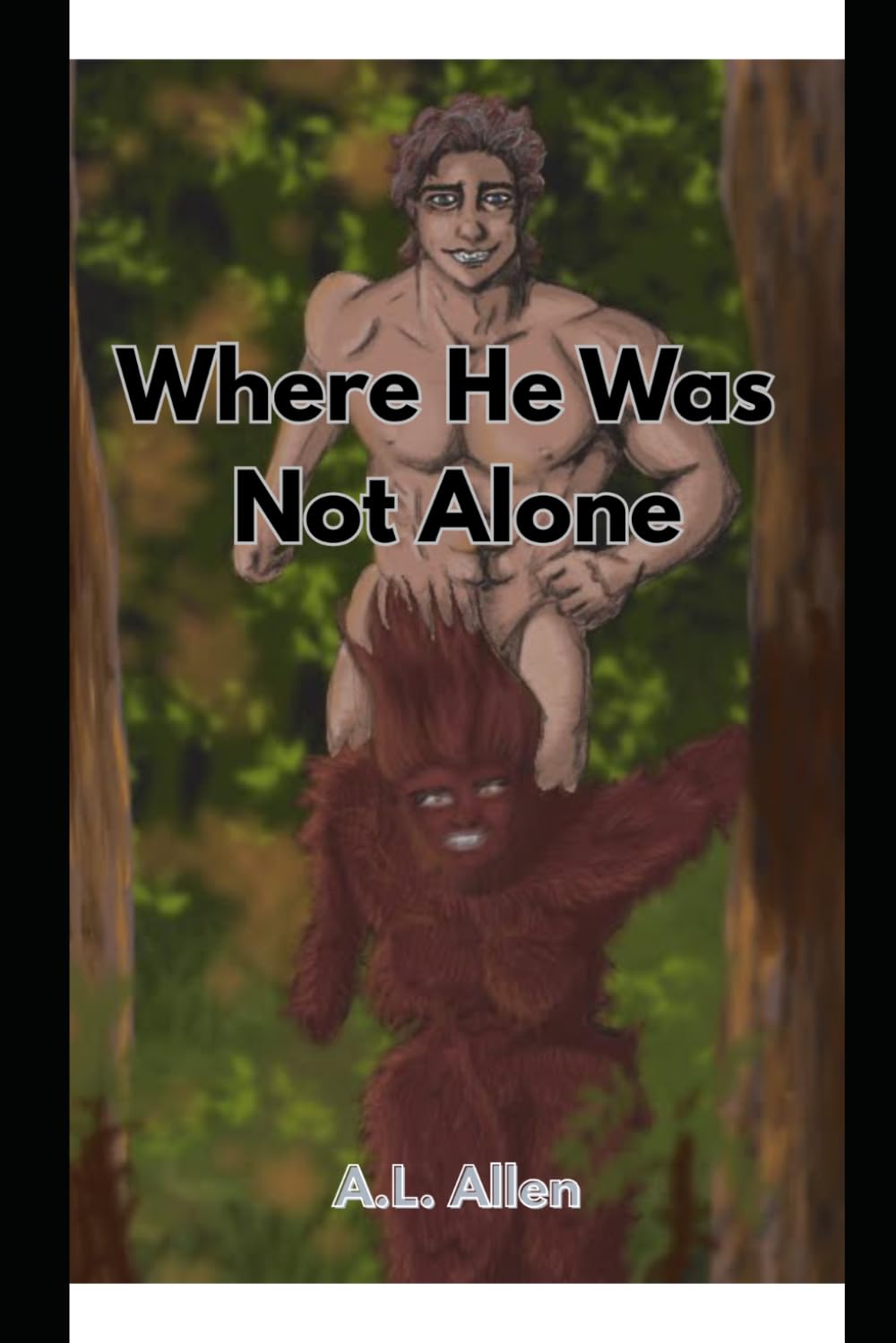 Where He Was Not Alone