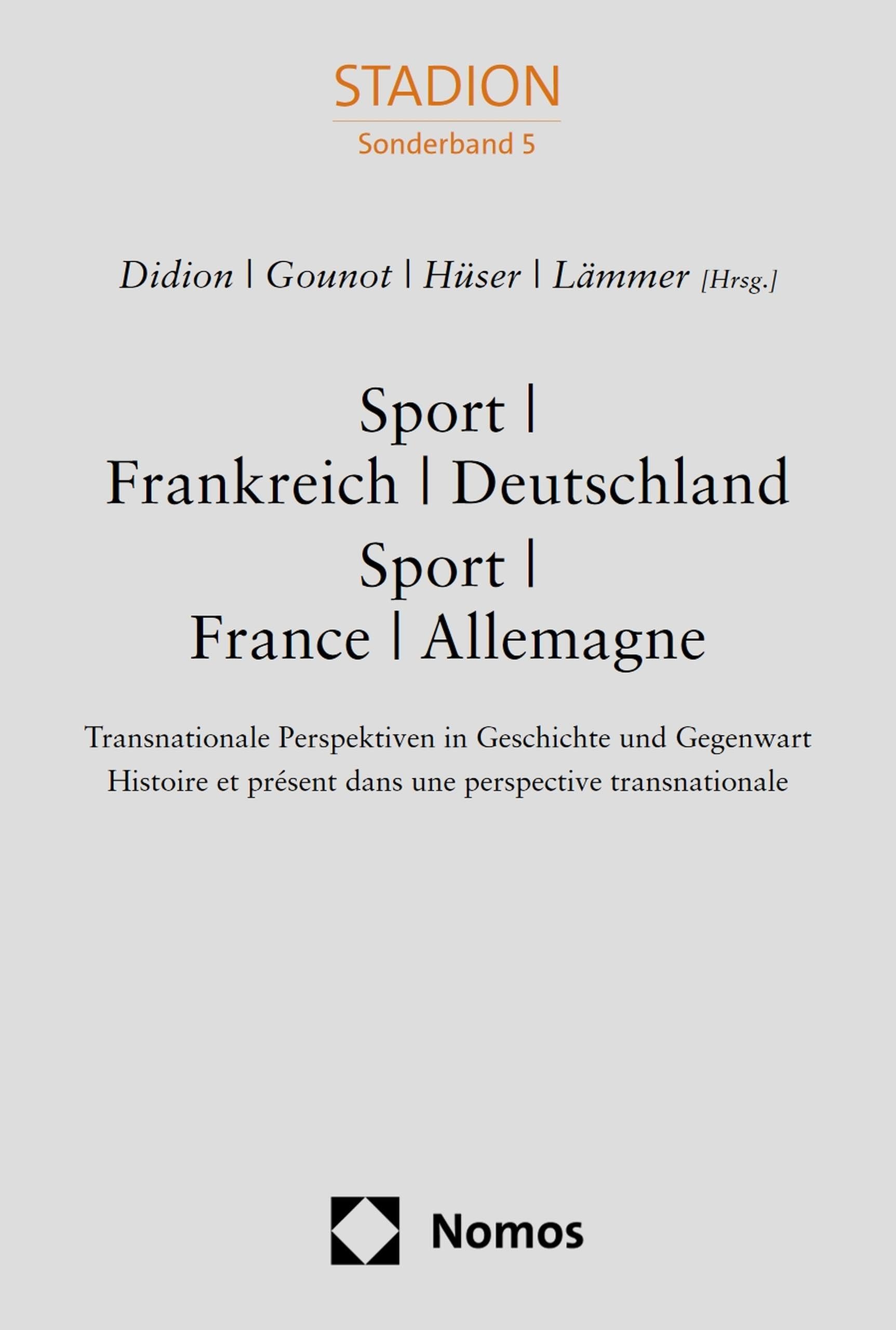 Sport | Frankreich | Deutschland. Sport | France | Allemagne: Transnationale Perspektiven in Geschichte und Gegenwart | Histoire et présent dans une perspective transnationale