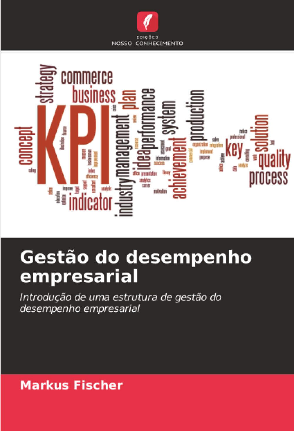 Gestão do desempenho empresarial: Introdução de uma estrutura de gestão do desempenho empresarial