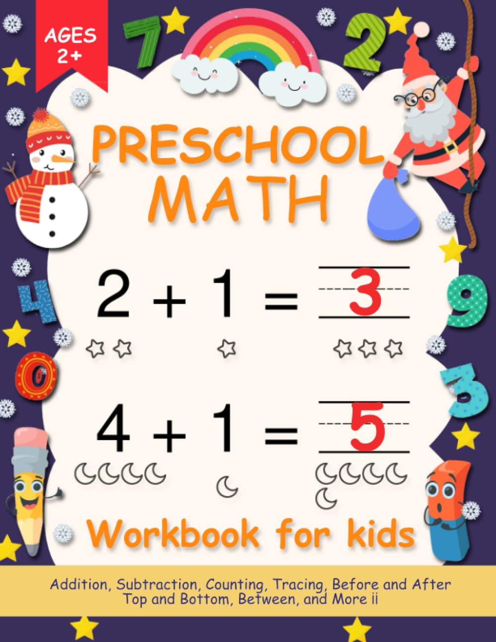 Preschool Math Workbook for Kids 2 Years and older: Notebook for Practicing Writing Numbers - Counting, Addition and Subtraction Workbook for Toddlers