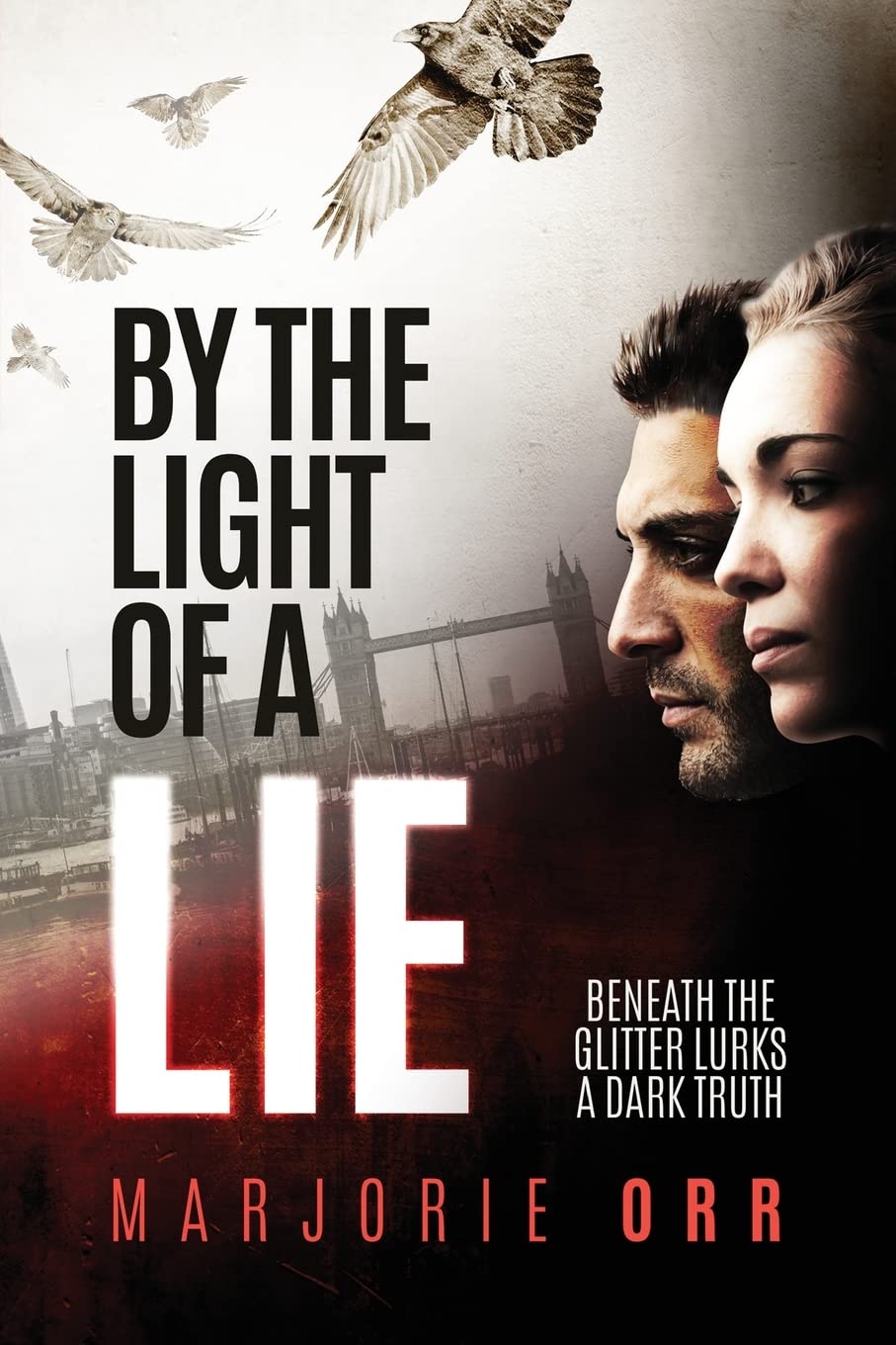 By the Light of a Lie: 1 (Thane & Calder)
