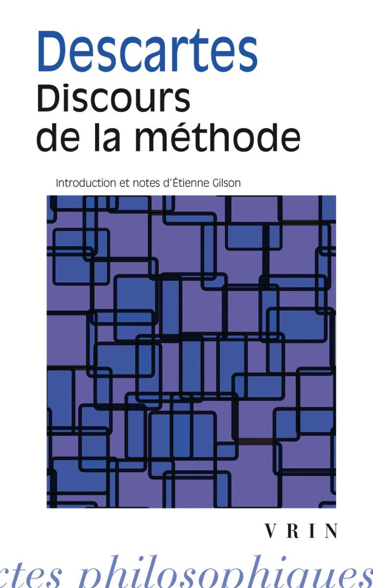 Rene Descartes: Discours de la Methode (Bibliotheque Des Textes Philosophiques - Poche)