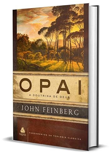 O Pai: A doutrina de Deus