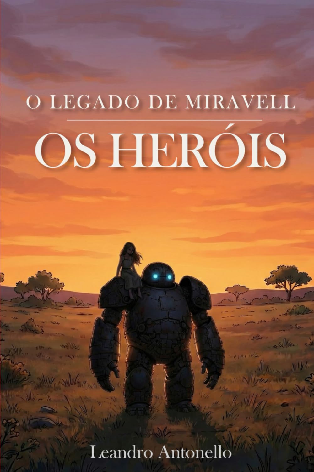 O Legado de Miravell: Os Heróis