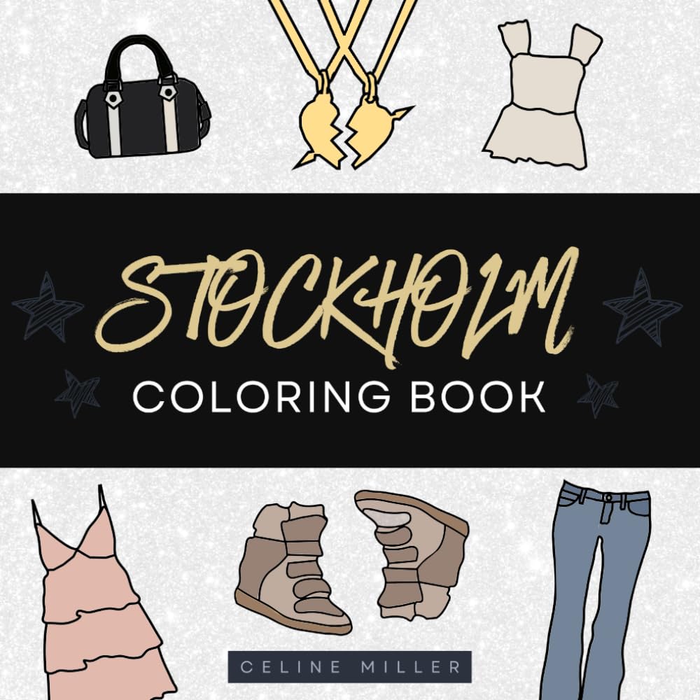 Stockholm Style Coloring Book : Coloring Book for Teen Girls - Fashion Coloring Book For Girls - Aesthetic Coloring Book
