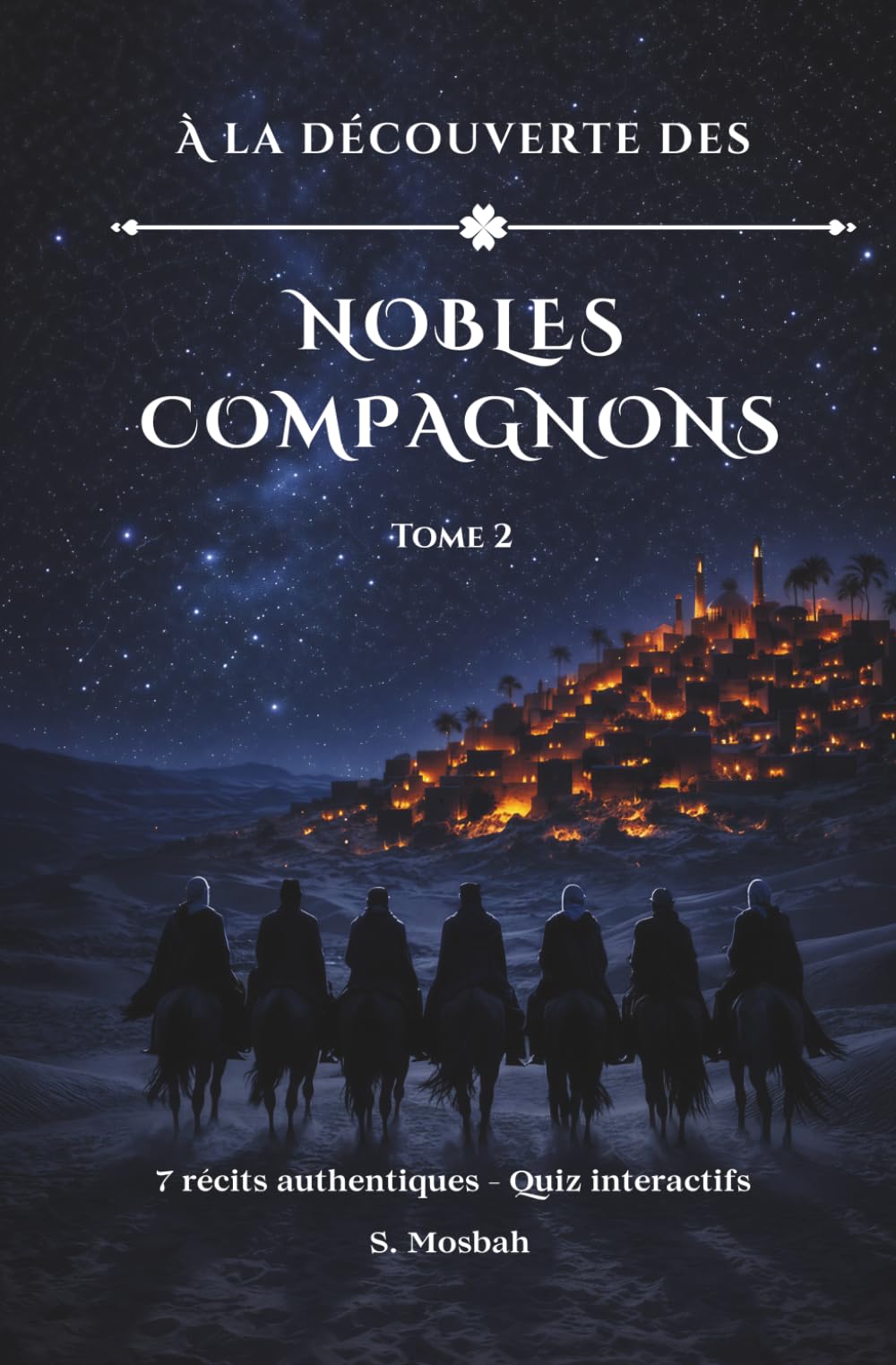 À la Découverte des Nobles Compagnons: Six récits authentiques – Quiz interactifs