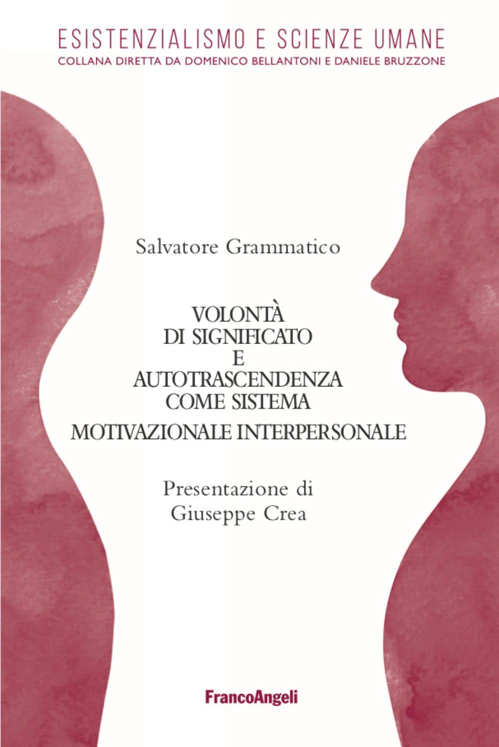 Volontà Di Significato E Autotrascendenza Come Sistema Motivazionale Interpersonale (Smi) - 4